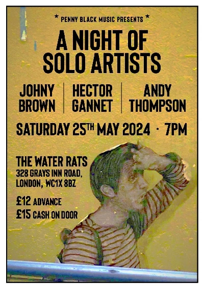 Johny Brown - With Hector Gannet and Andy Thompson, The Water Rats, London, 25/5/2024