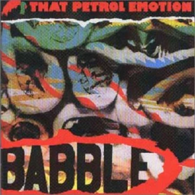 That Petrol Emotion - Babble