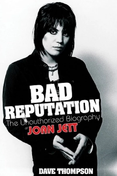 Jett Brando - Bad Reputation: The Unauthorized Biography of Joan Jett
