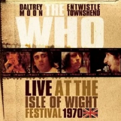 Who - Live at the Isle of Wight Festival 1970