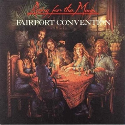 Fairport Convention - Rising for the Moon