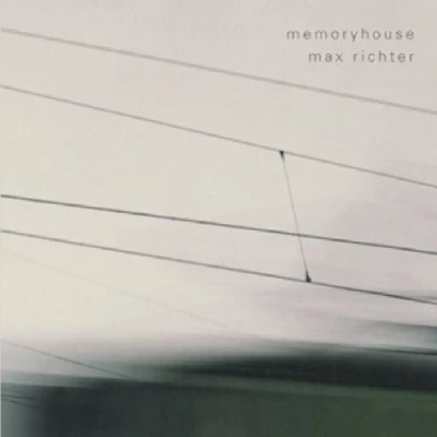 Max Richter - Memoryhouse