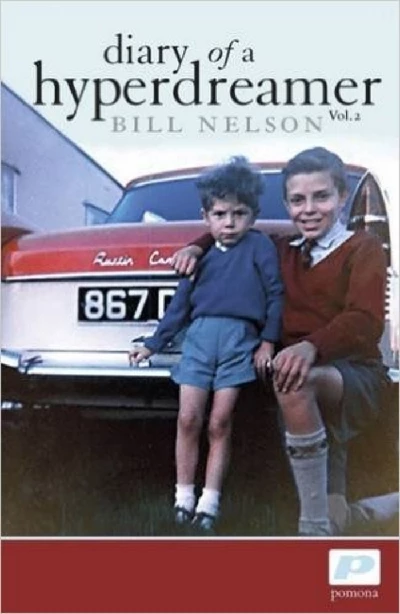 Bill Nelson - Diary of a Hyperdreamer, Vol. 2 