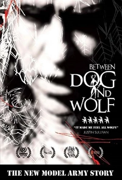 New Model Army - DVD-Between Dog and Wolf: The NMA Story