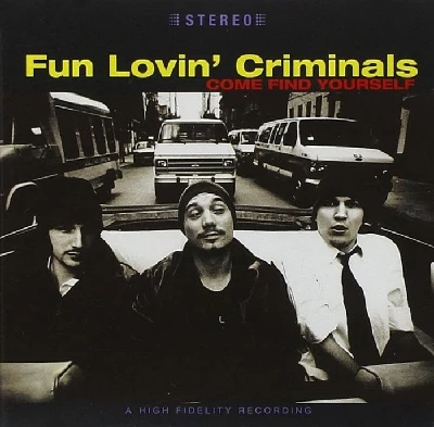 Fun Lovin Criminals - Come Fun Yourself