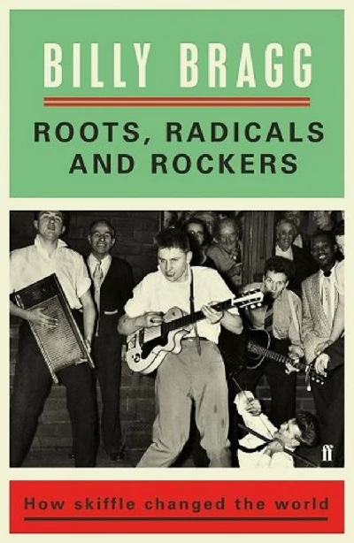 Billy Bragg - Roots, Radicals And Rockers