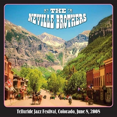 Neville Brothers - Great American Radio Volume 3 – Telluride Jazz Festival, Colorado, June 8, 2008