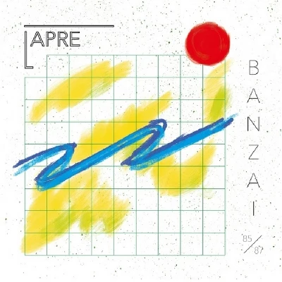 Lapre - Banzai (Elektronische Musik aus Berlin 1985-87)