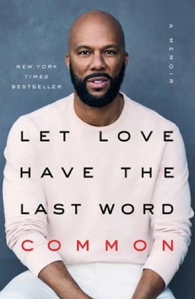 Common - Let Love Have The Last Word