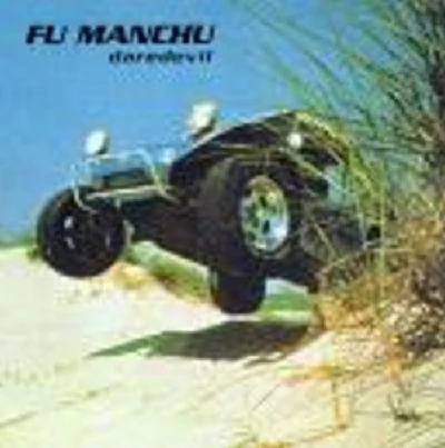 Fu Manchu - No One Rides for Free/Daredevil