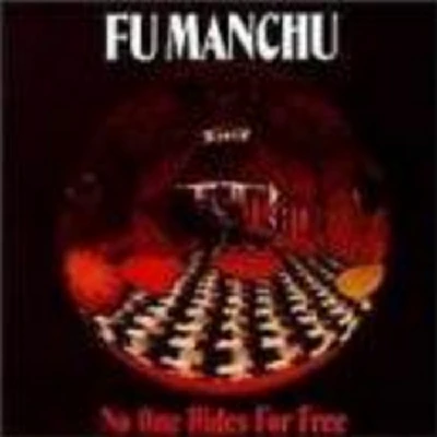 Fu Manchu - No One Rides for Free/Daredevil