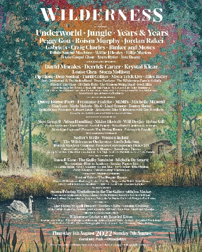 Wilderness Festival - Cornbury Park, Charlesworth, Oxfordshire. 4th....7th August 2022