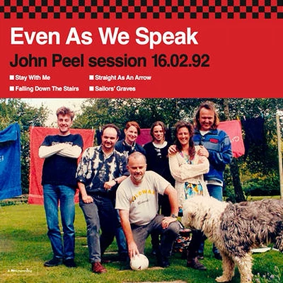 Even As We Speak - John Peel Sessions 16.02.92 and 20.09.93