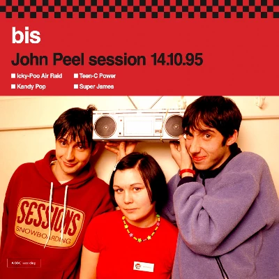 Bis - John Peel Sessions 14.10.95 and 16.06.96