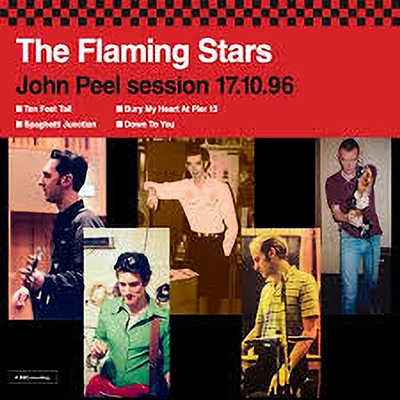 Flaming Stars - John Peel Sessions 17.10.96 and 19.02.02
