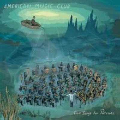 American Music Club - Love Songs for Patriots