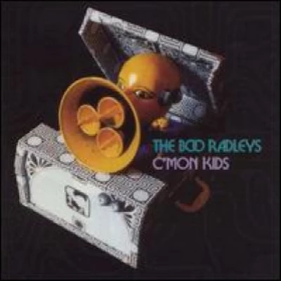 Boo Radleys - C'mon Kids