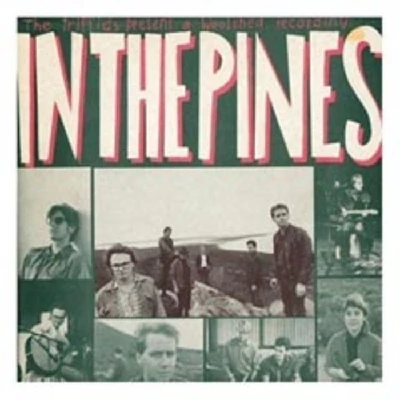 Triffids - In the Pines/Calenture