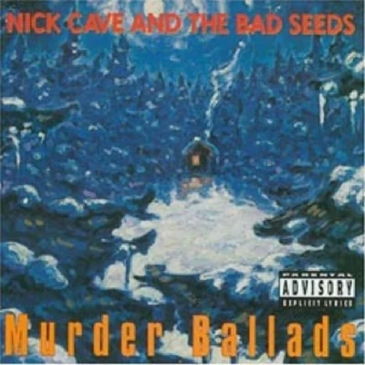 Nick And The Bad Seeds - Murder Ballads