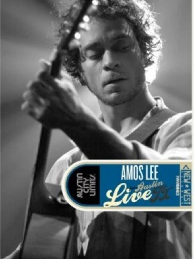 Amos Lee - Live from Austin, Texas, 10/8/2005