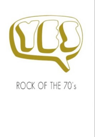 Yes - Rock of the 70s