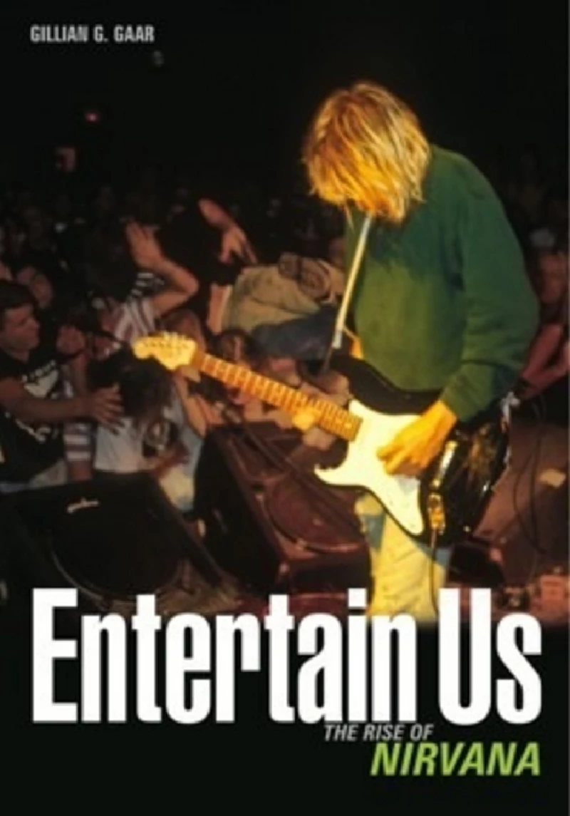 Nirvana - Entertain Us: The Rise of Nirvana