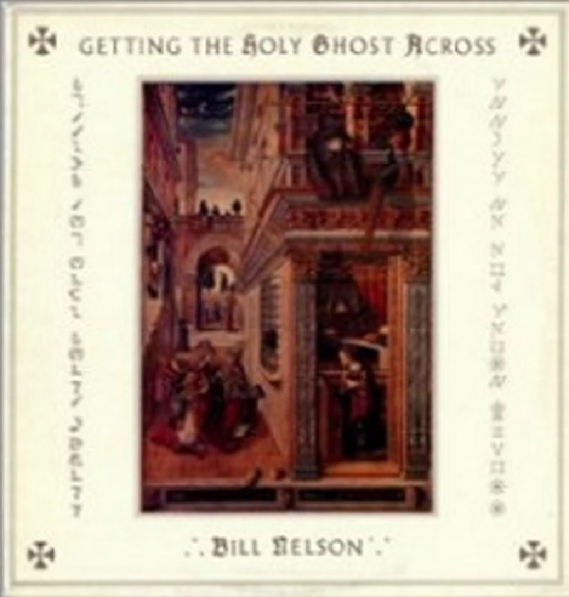 Bill Nelson - Getting the Holy Ghost Across