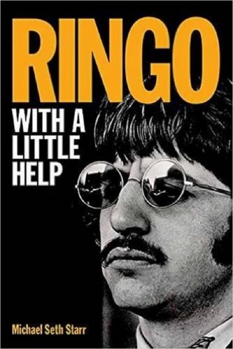 Ringo Starr - Michael Seth Starr/Ringo: With a Little Help