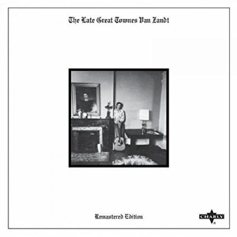 Townes Van Zandt - The Late Great Townes Van Zandt