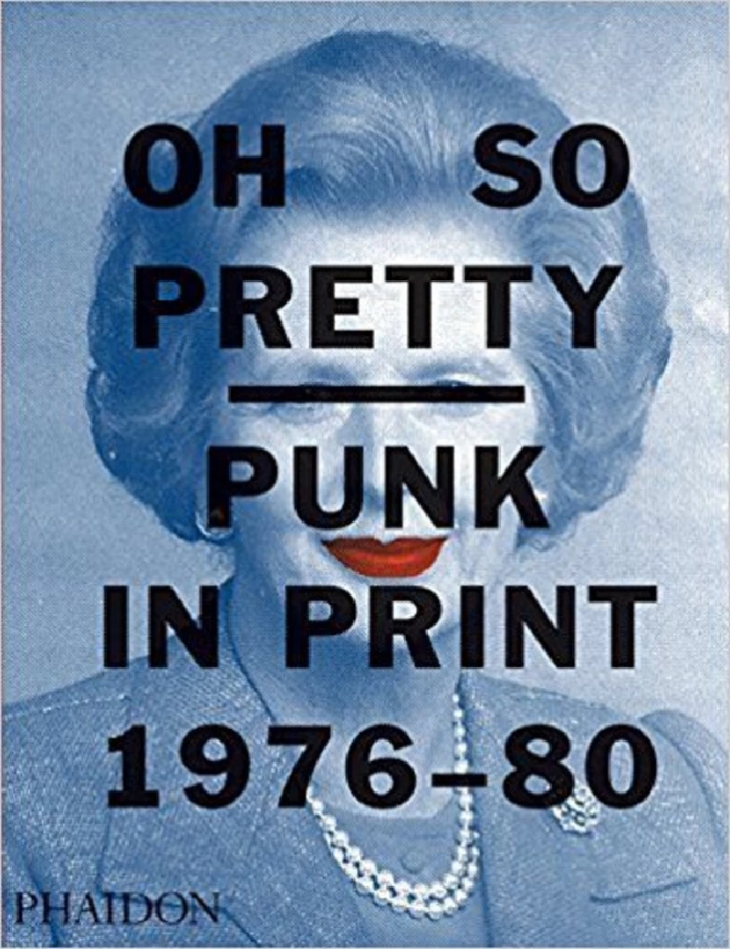 Miscellaneous - The Roxy Our Story and Rick Poyner (Ed)/Oh So Pretty: Punk in Print 1976-1980