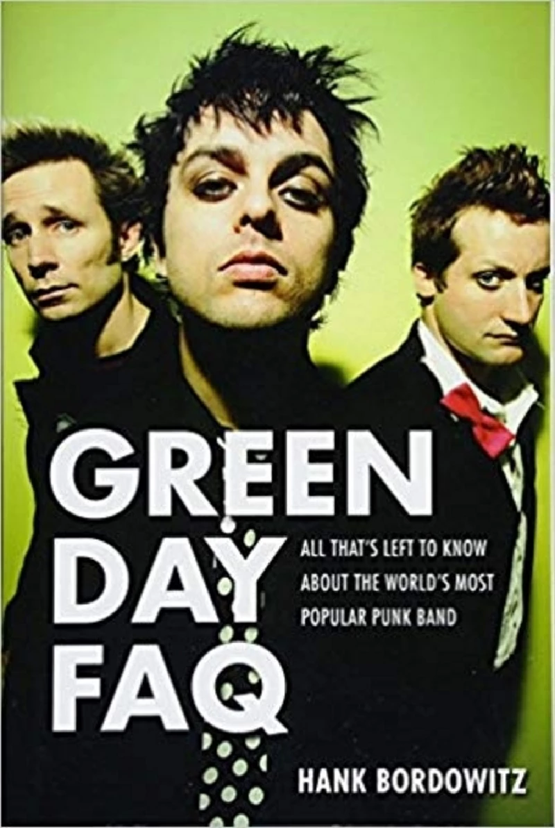 Green Day - FAQ: All That’s Left to Know About The Worlds Most Popular Punk Band