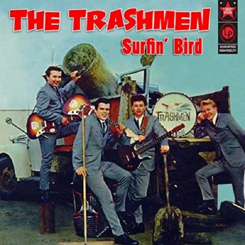 Trashmen - Surfin' Bird: The Best of the Trashmen