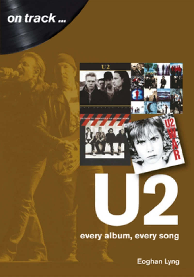 U2 - Every Album, Every Song