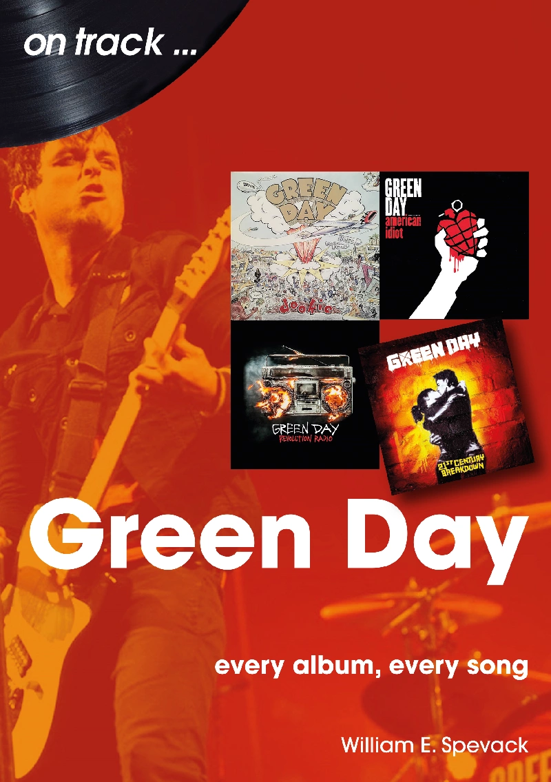 William E. Spevack - Green Day: Every Album, Every Song