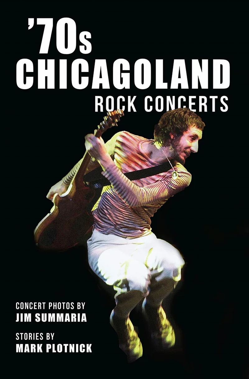 70s Chicagoland Rock Concerts - Raging Pages