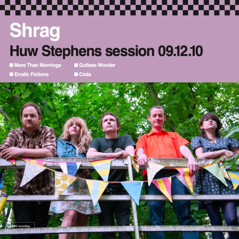 Shrag - Huw Stephens Session 08.12.10 and Marc Riley Session 21.03.12