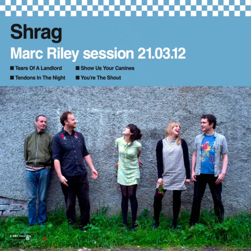 Shrag - Huw Stephens Session 08.12.10 and Marc Riley Session 21.03.12