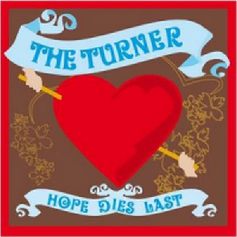 Turner - Hope Dies Last