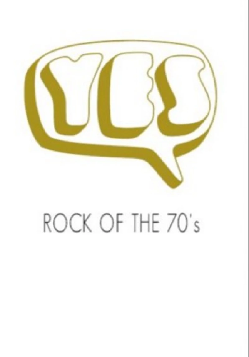 Yes - Rock of the 70s