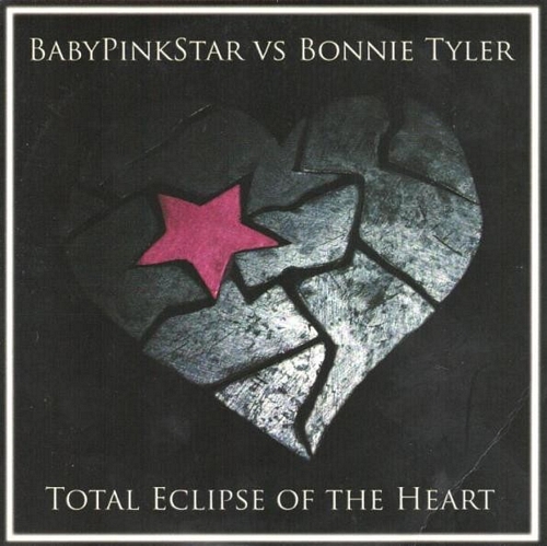 BabyPinkStar Vs Bonnie Tyler - Total Eclipse of the Heart