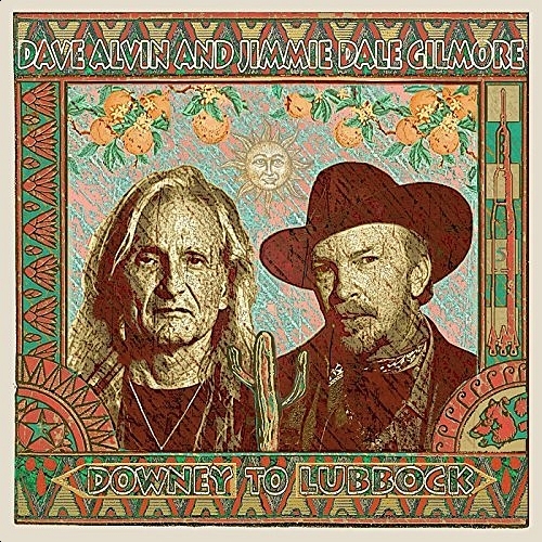Dave Alvin and Jimmie Dale Gilmore - Downey to Lubbock