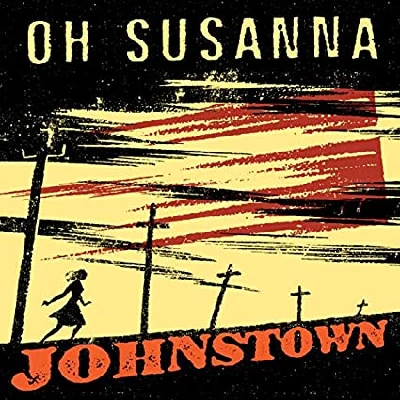 Johnstown - Oh Susanna