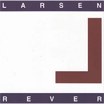 Larsen - Rever