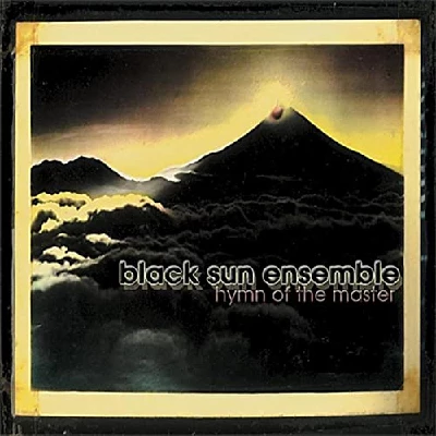 Black Sun Ensemble - Hymn Of The Master
