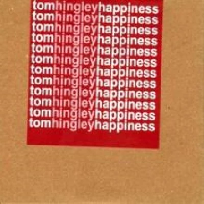 Tom Hingley - Happiness