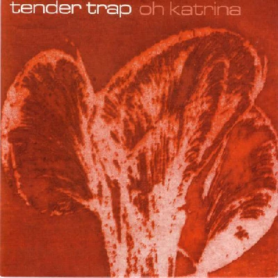 Tender Trap - Oh Katrina