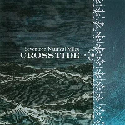Crosstide - Seventeen Nautical Miles