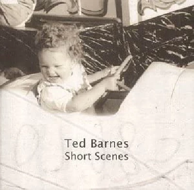 Ted Barnes - Short Scenes
