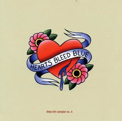 Various - Deep Elm Sampler No. 4: Hearts Bleed Blue