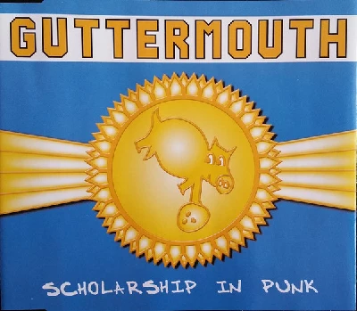 Guttermouth - Scholarship In Punk